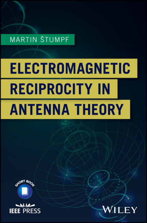 Cover image for book Electromagnetic Reciprocity in Antenna Theory