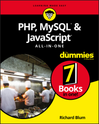 Cover image: PHP, MySQL, & JavaScript All-in-One For Dummies 1st edition 9781119468387