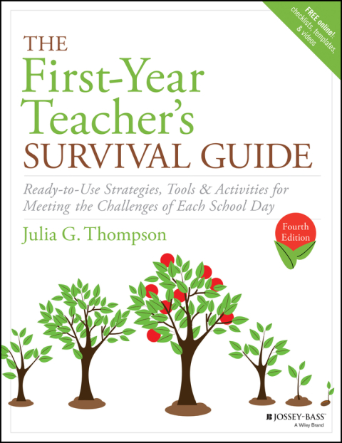 Cover image for book The First-Year Teacher's Survival Guide: Ready-to-Use Strategies, Tools & Activities for Meeting the Challenges of Each School Day