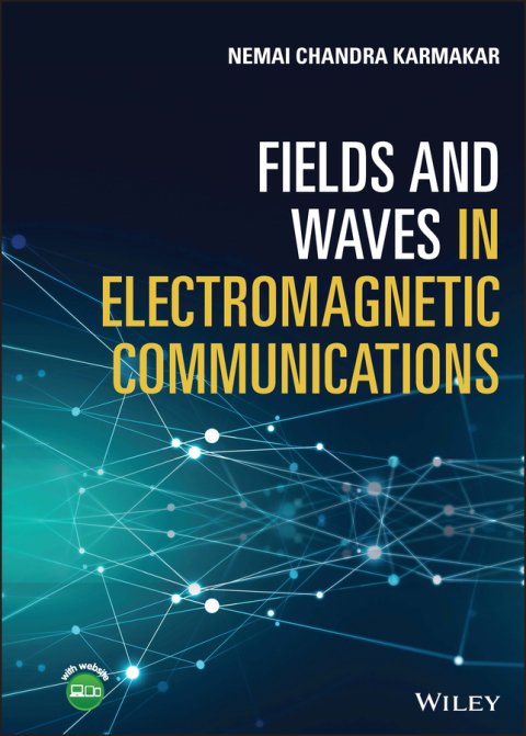 Cover image for book Fields and Waves in Electromagnetic Communications