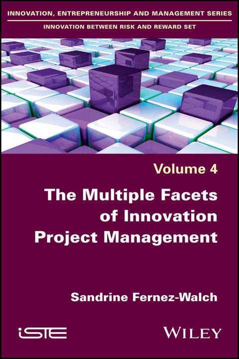 Cover image for book The Multiple Facets of Innovation Project Management