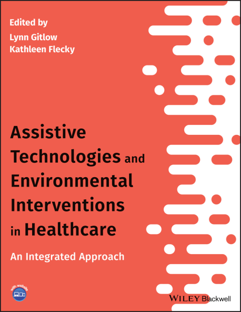 Cover image for book Assistive Technologies and Environmental Interventions in Healthcare