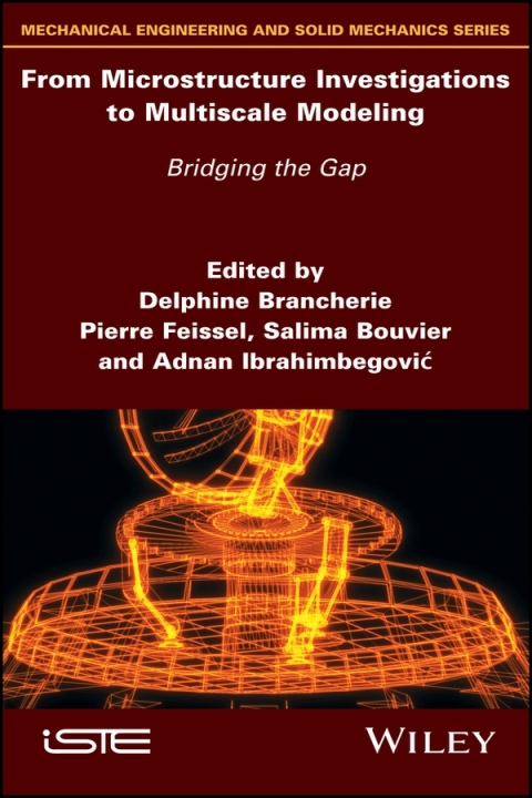 Cover image for book From Microstructure Investigations to Multiscale Modeling: Bridging the Gap