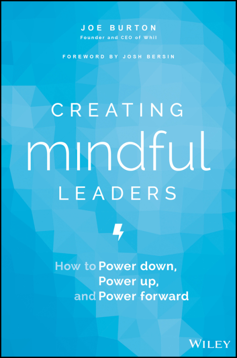Cover image for book Creating Mindful Leaders: How to Power Down, Power Up, and Power Forward