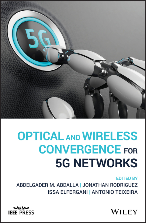 Cover image for book Optical and Wireless Convergence for 5G Networks