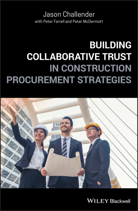 Cover image for book Building Collaborative Trust in Construction Procurement Strategies