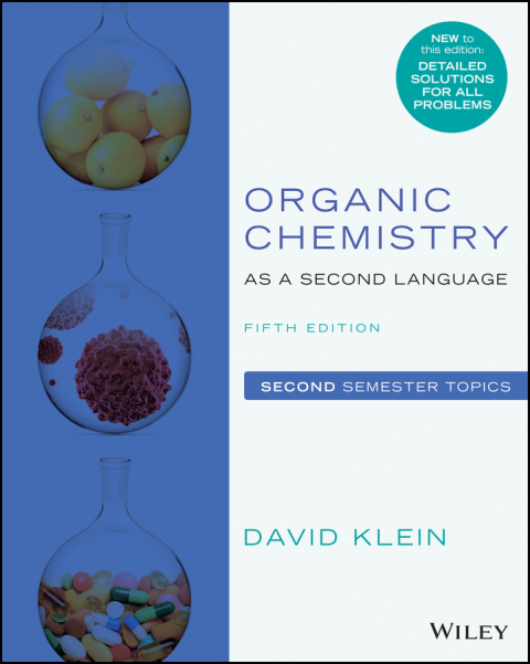 Organic Chemistry as a Second Language, Second Semester Topics