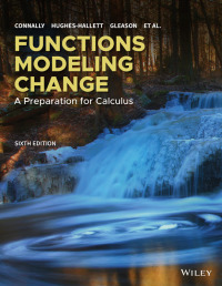 Cover image: Functions Modeling Change: A Preparation for Calculus 6th edition 9781119498315