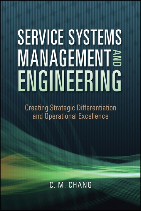 Cover image for book Service Systems Management and Engineering: Creating Strategic Differentiation and Operational Excellence