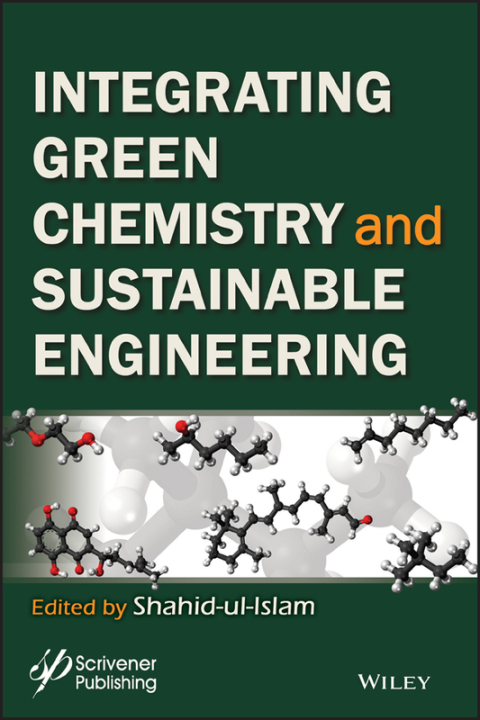 Cover image for book Intergrating Green Chemistry and Sustainable Engineering