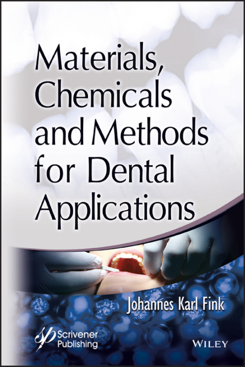 Cover image for book Materials, Chemicals and Methods for Dental Applications