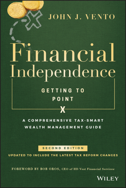 Cover image for book Financial Independence (Getting to Point X): A Comprehensive Tax-Smart Wealth Management Guide