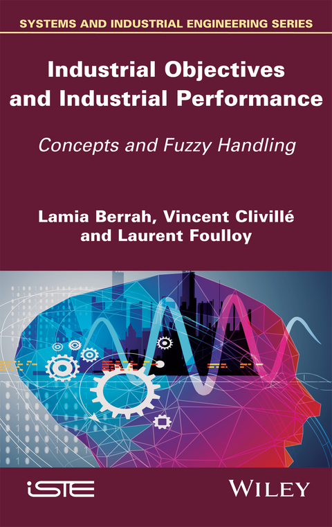 Cover image for book Industrial Objectives and Industrial Performance: Concepts and Fuzzy Handling