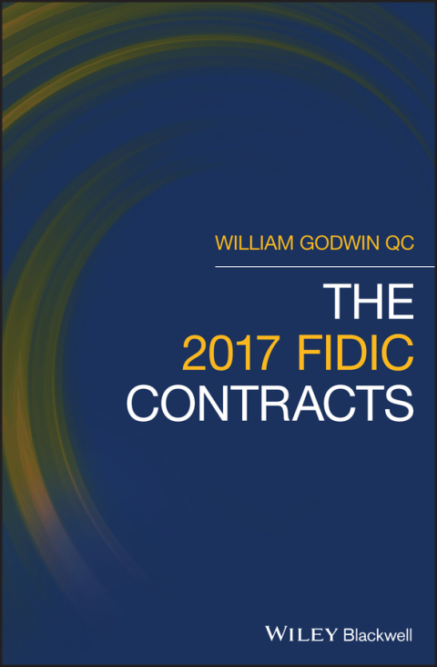 Cover image for book The 2017 FIDIC Contracts