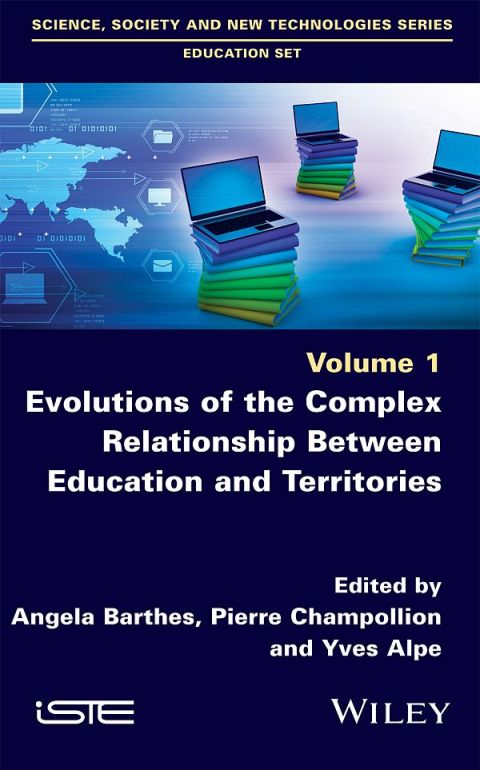 Cover image for book Evolutions of the Complex Relationship Between Education and Territories