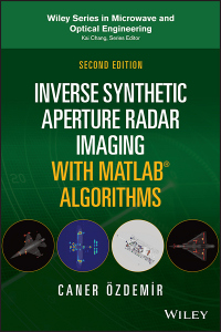 صورة الغلاف: Inverse Synthetic Aperture Radar Imaging With MATLAB Algorithms 2nd edition 9781119521334