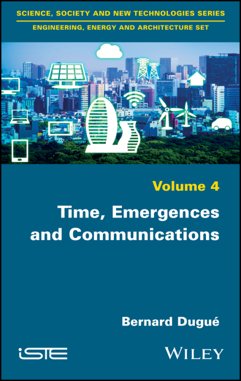 Cover image for book Time, Emergences and Communications
