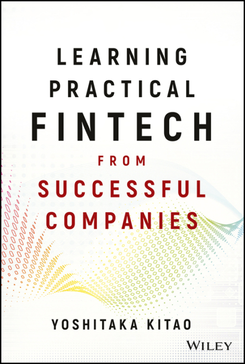 Cover image for book Learning Practical FinTech from Successful Companies