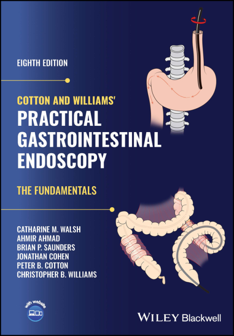 Cotton and Williams' Practical Gastrointestinal Endoscopy 