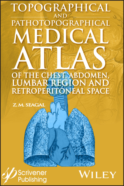 Cover image for book Topographical and Pathotopographical Medical Atlas of the Chest, Abdomen, Lumbar Region, and Retroperitoneal Space