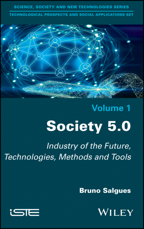 Cover image for book Society 5.0: Industry of the Future, Technologies, Methods and Tools