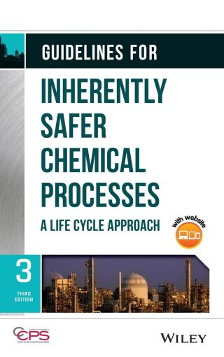 Guidelines for Inherently Safer Chemical Processes
