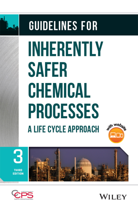 Guidelines for Inherently Safer Chemical Processes 