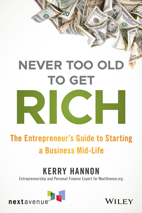 Cover image for book Never Too Old to Get Rich