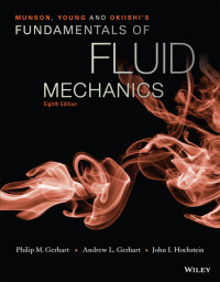 Cover image: Munson, Young and Okiishi's Fundamentals of Fluid Mechanics 8th edition 9781119080701