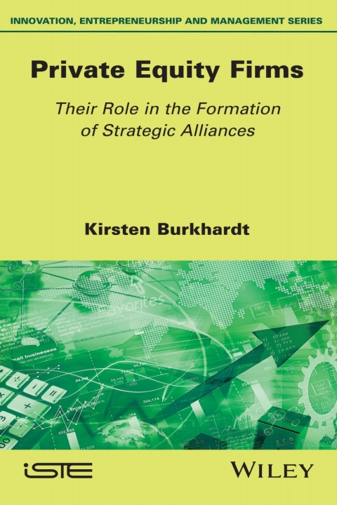 Cover image for book Private Equity Firms: Their Role in the Formation of Strategic Alliances
