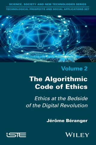 Algorithmic Code of Ethics Ethics at the Bedside of the Digital Revolution