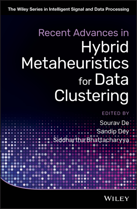 Cover image for book Recent Advances in Hybrid Metaheuristics for Data Clustering