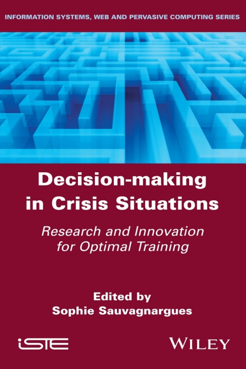 Cover image for book Decision-Making in Crisis Situations: Research and Innovation for Optimal Training