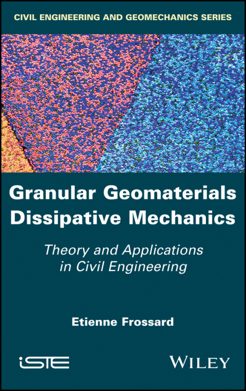 Cover image for book Granular Geomaterials Dissipative Mechanics