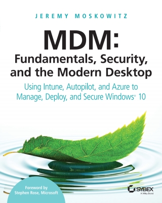 MDM: Fundamentals, Security, and the Modern Desktop