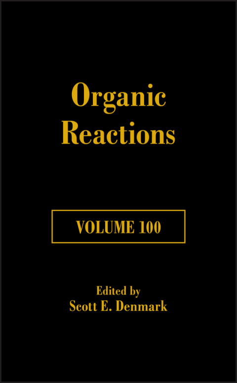 Cover image for book Organic Reactions, Volume 100