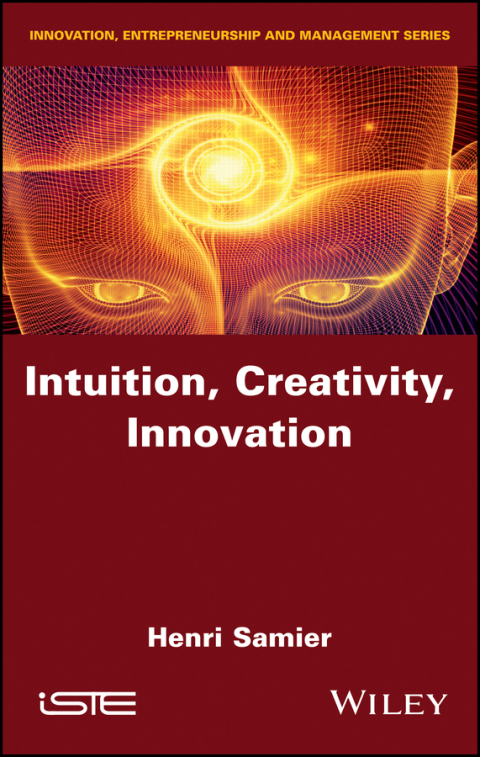 Cover image for book Intuition, Creativity, Innovation