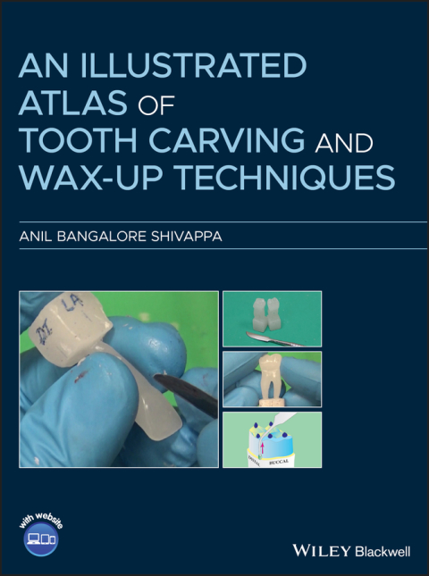 Cover image for book An Illustrated Atlas of Tooth Carving and Wax-Up Techniques