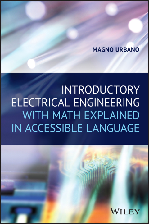 Cover image for book Introductory Electrical Engineering With Math Explained in Accessible Language