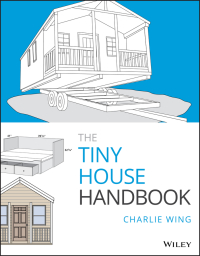 صورة الغلاف: The Tiny House Handbook 1st edition 9781119581871