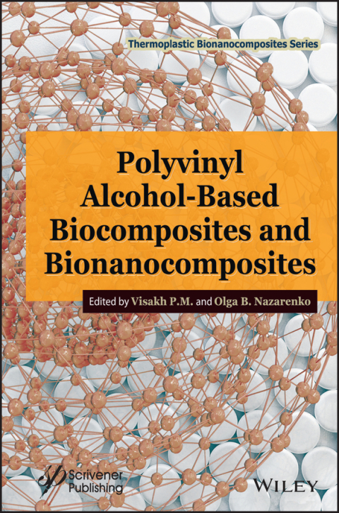 Polyvinyl Alcohol-Based Biocomposites and Bionanocomposites 