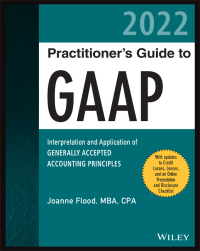 Cover image: Wiley Practitioner's Guide to GAAP 2022 1st edition 9781119595830