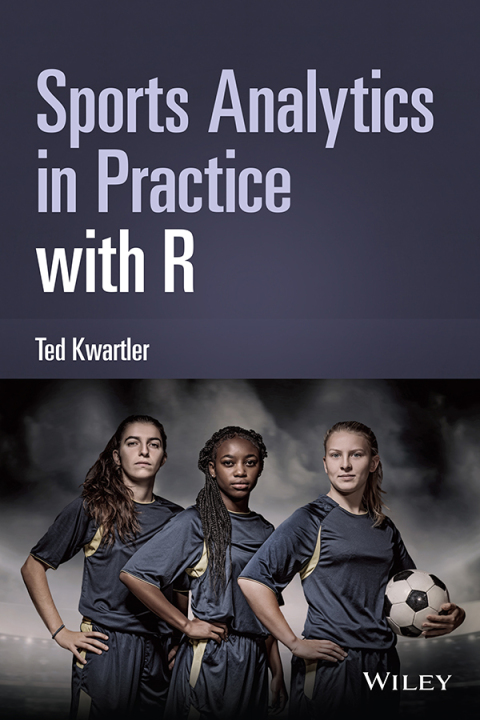 Cover image for book Sports Analytics in Practice with R