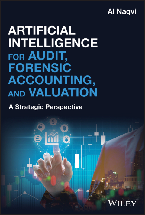 Cover image for book Artificial Intelligence for Audit, Forensic Accounting, and Valuation