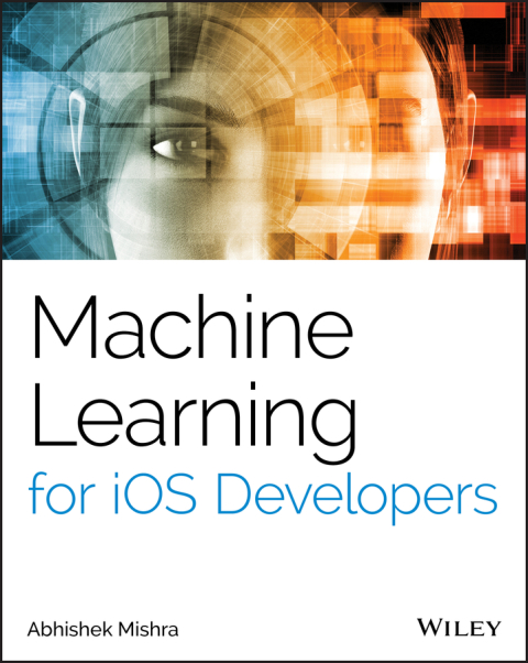 Cover image for book Machine Learning for iOS Developers