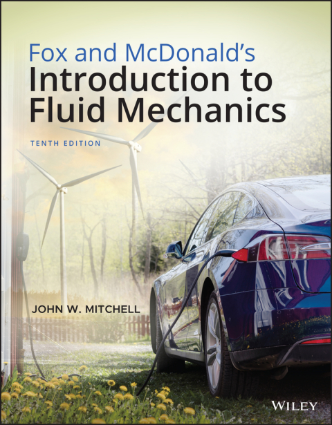 Fox and McDonald's Introduction to Fluid Mechanics 