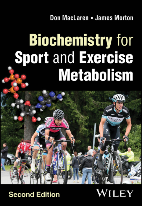 Biochemistry for Sport and Exercise Metabolism 
