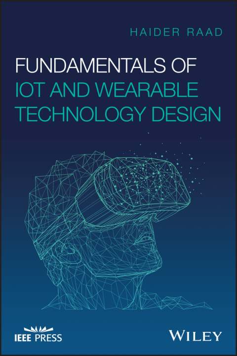 Cover image for book Fundamentals of IoT and Wearable Technology Design