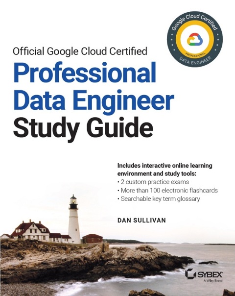 Cover image for book Official Google Cloud Certified Professional Data Engineer Study Guide