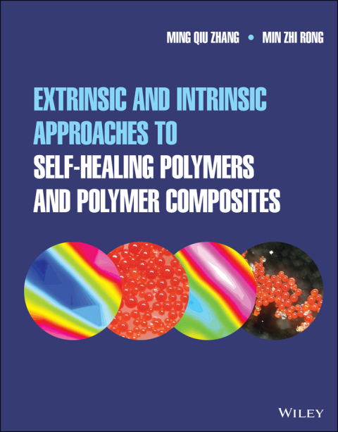 Extrinsic and Intrinsic Approaches to Self-Healing Polymers and Polymer Composites 